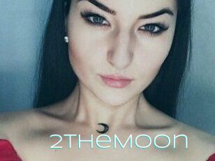 2TheMoon