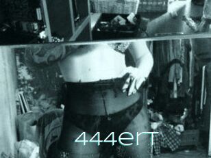 444ert