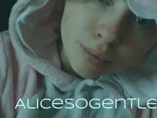 AliceSoGentle