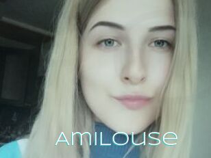 AmiLouse