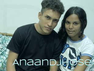 Anaandjhose