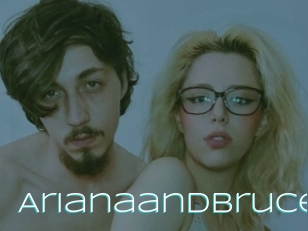 Arianaandbruce