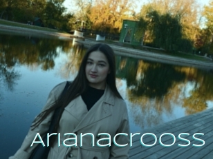 Arianacrooss