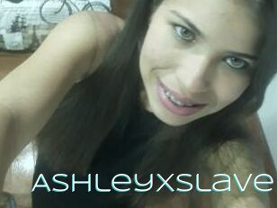 Ashleyxslave