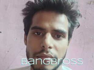 Bangbross