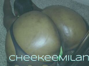 CheekeeMilan