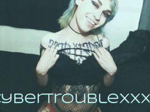 Cybertroublexxx