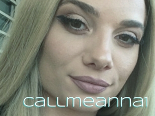 Callmeanna1