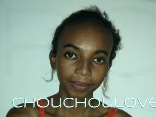 Chouchoulove