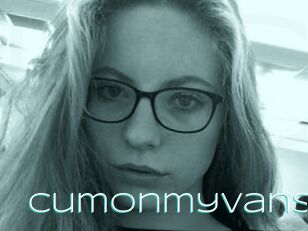 Cumonmyvans