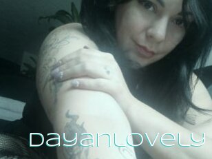 Dayanlovely