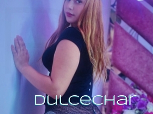 Dulcechar