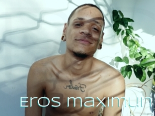 Eros_maximun