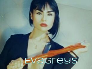 Evagreys