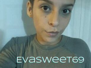 Evasweet69