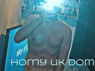 Horny_uk_dom