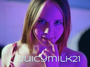 Juicymilk21