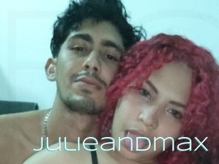 Julieandmax