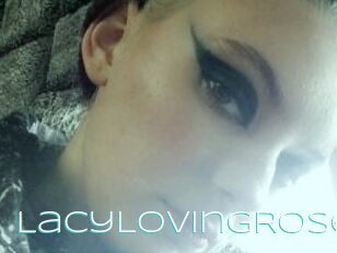 LacyLovingRose