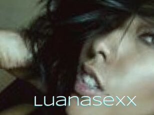 Luanasexx