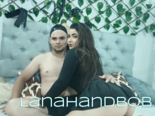 Lanahandbob