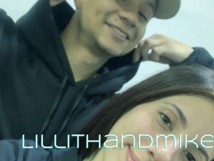 Lillithandmike