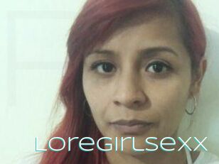 Loregirlsexx