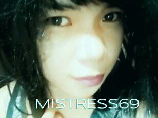 MiSTRESS69