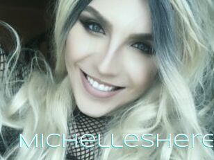 Michelleshere