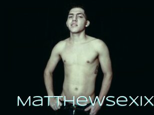 Matthewsexix