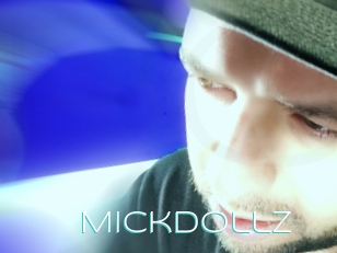 Mickdollz