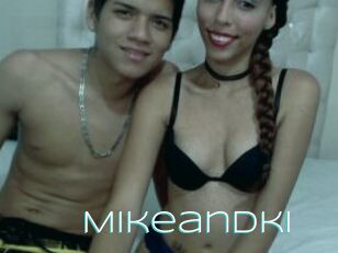 Mikeandki