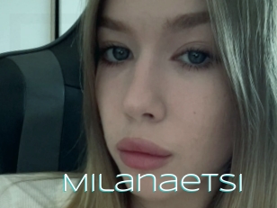 Milanaetsi