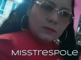 Misstrespole