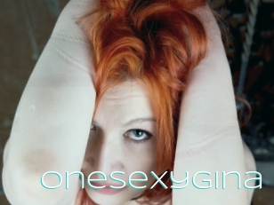 Onesexygina