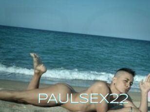 PAULSEX22