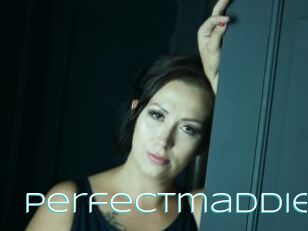 Perfectmaddie