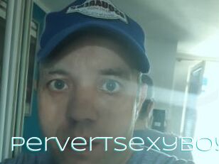 Pervertsexyboy