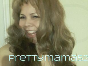 Prettymama52