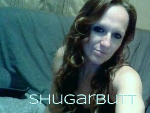 Shugarbutt