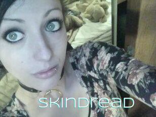 Skindread