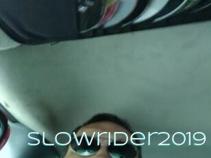 Slowrider2019