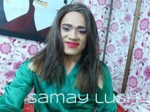 Samay_lush