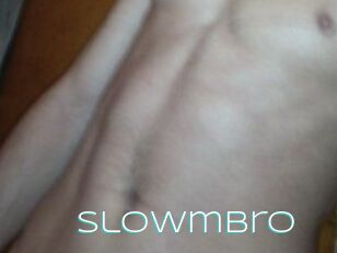 Slowmbro