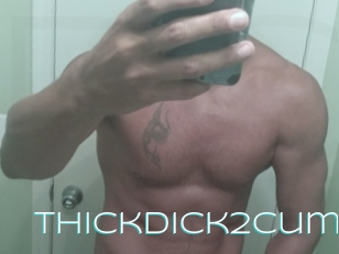 ThickDick2cum