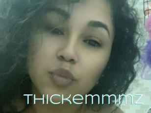 Thickemmmz