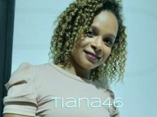 Tiana46