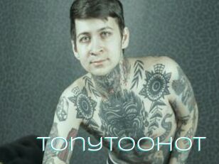 Tonytoohot