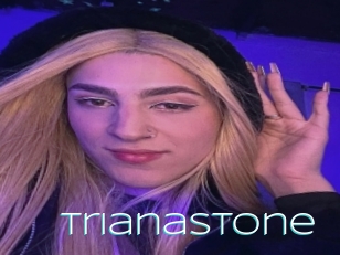 Trianastone