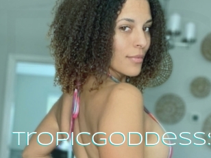 Tropicgoddesss